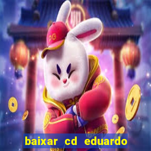 baixar cd eduardo costa 2023